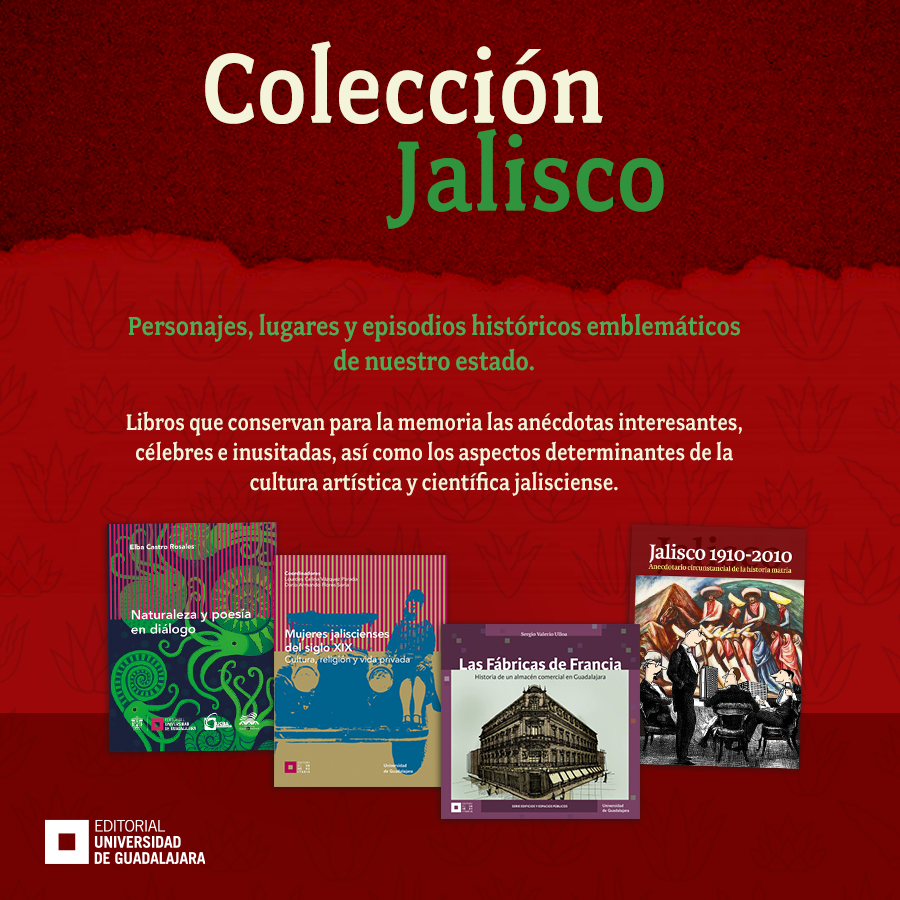 Relatos históricos, biografías y edificios: Colección Jalisco - La ventana  roja - UDG